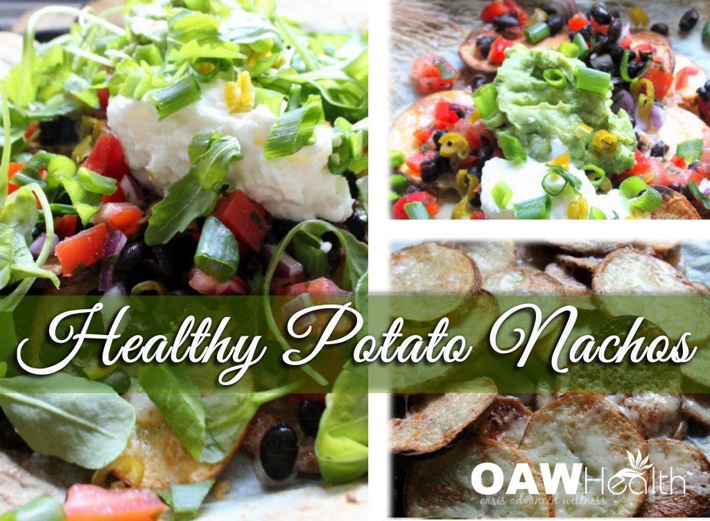 Healthy Potato Nachos Recipe OAWHealth