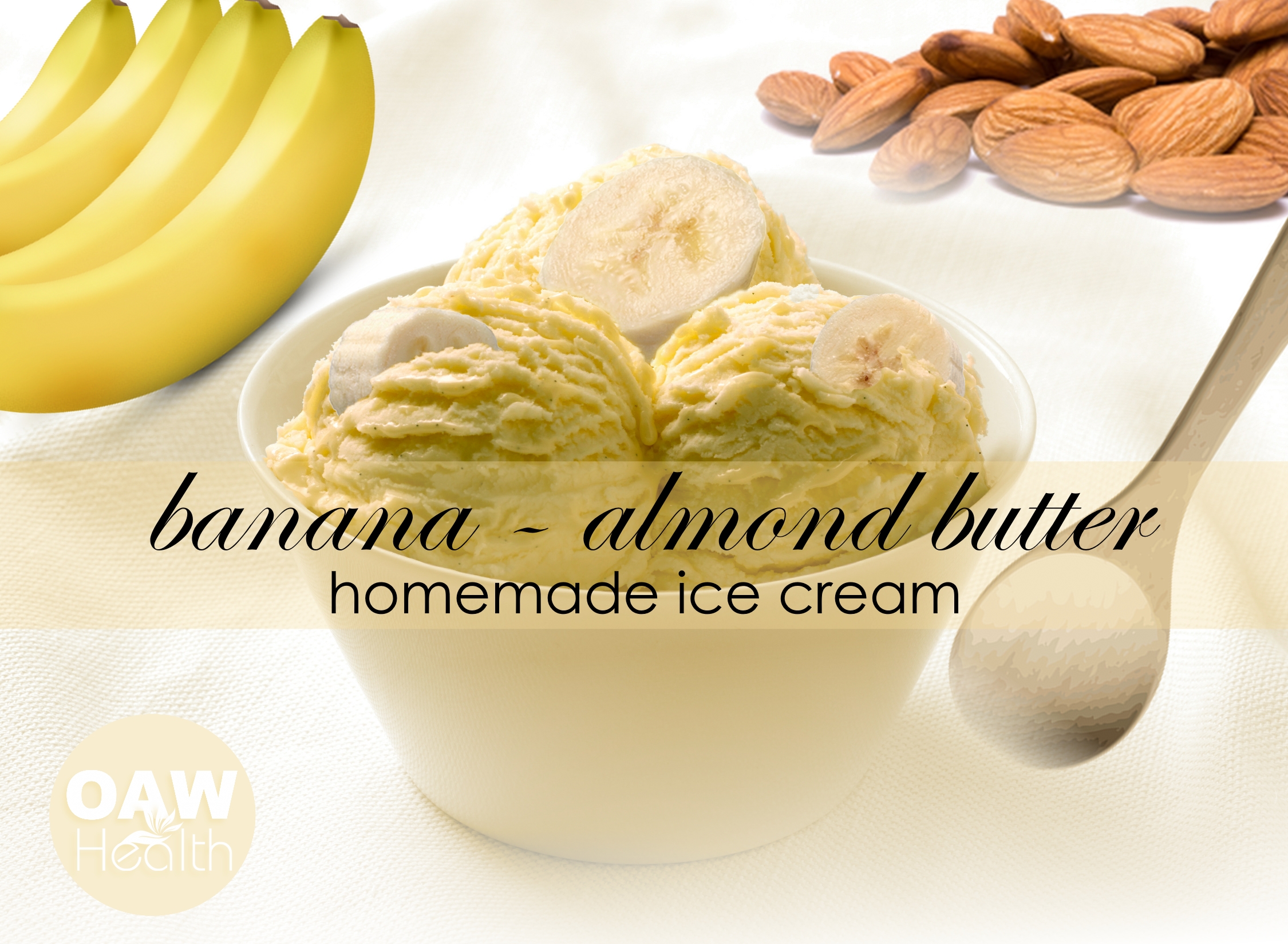 Banana Almond Butter Ice Cream OAWHealth