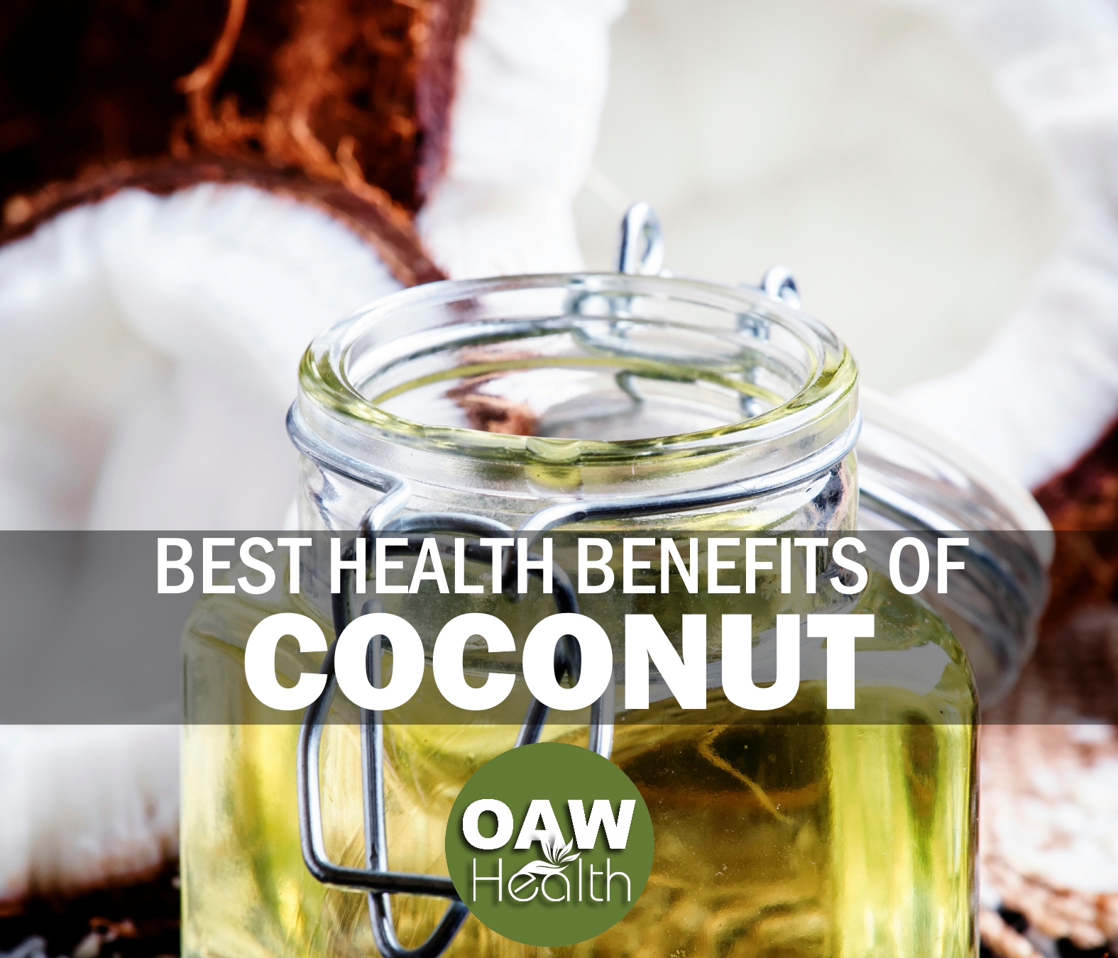 Best Health Benefits of Coconut OAWHealth